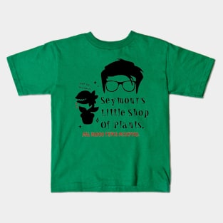 Seymours little shop of plants Kids T-Shirt